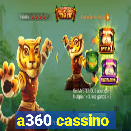 a360 cassino